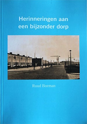 Herinneringen aan een bijzonder dorp